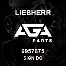 9957675 Liebherr SIGN DQ | AGA Parts