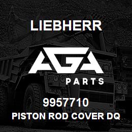 9957710 Liebherr PISTON ROD COVER DQ | AGA Parts