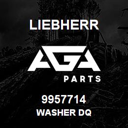 9957714 Liebherr WASHER DQ | AGA Parts