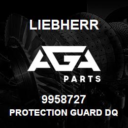 9958727 Liebherr PROTECTION GUARD DQ | AGA Parts