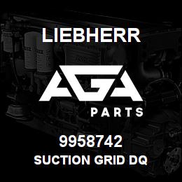 9958742 Liebherr SUCTION GRID DQ | AGA Parts