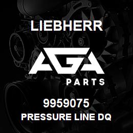 9959075 Liebherr PRESSURE LINE DQ | AGA Parts