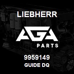 9959149 Liebherr GUIDE DQ | AGA Parts