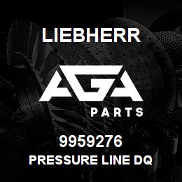 9959276 Liebherr PRESSURE LINE DQ | AGA Parts