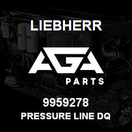 9959278 Liebherr PRESSURE LINE DQ | AGA Parts
