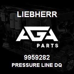 9959282 Liebherr PRESSURE LINE DQ | AGA Parts