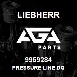 9959284 Liebherr PRESSURE LINE DQ | AGA Parts