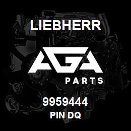 9959444 Liebherr PIN DQ | AGA Parts