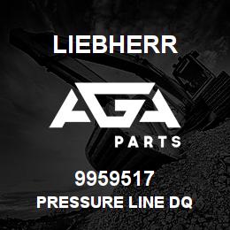 9959517 Liebherr PRESSURE LINE DQ | AGA Parts