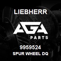9959524 Liebherr SPUR WHEEL DQ | AGA Parts