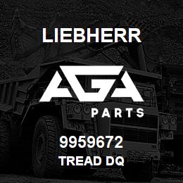 9959672 Liebherr TREAD DQ | AGA Parts