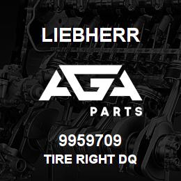 9959709 Liebherr TIRE RIGHT DQ | AGA Parts