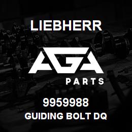 9959988 Liebherr GUIDING BOLT DQ | AGA Parts