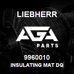 9960010 Liebherr INSULATING MAT DQ | AGA Parts