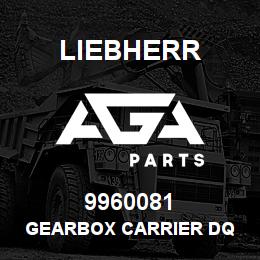 9960081 Liebherr GEARBOX CARRIER DQ | AGA Parts