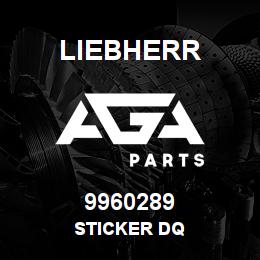9960289 Liebherr STICKER DQ | AGA Parts