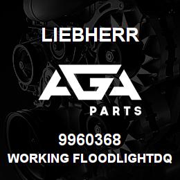 9960368 Liebherr WORKING FLOODLIGHTDQ | AGA Parts