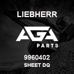 9960402 Liebherr SHEET DQ | AGA Parts