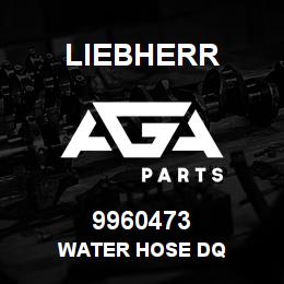 9960473 Liebherr WATER HOSE DQ | AGA Parts
