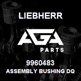 9960483 Liebherr ASSEMBLY BUSHING DQ | AGA Parts