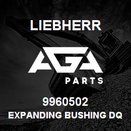 9960502 Liebherr EXPANDING BUSHING DQ | AGA Parts
