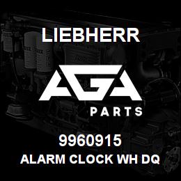 9960915 Liebherr ALARM CLOCK WH DQ | AGA Parts