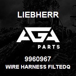 9960967 Liebherr WIRE HARNESS FILTEDQ | AGA Parts