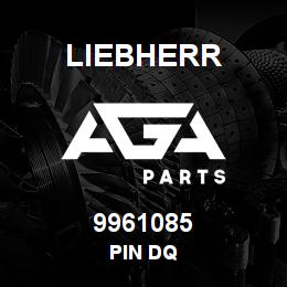 9961085 Liebherr PIN DQ | AGA Parts