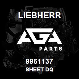 9961137 Liebherr SHEET DQ | AGA Parts