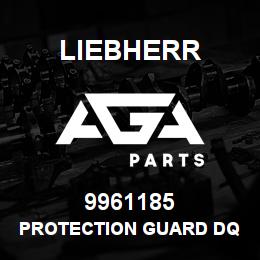 9961185 Liebherr PROTECTION GUARD DQ | AGA Parts