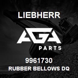 9961730 Liebherr RUBBER BELLOWS DQ | AGA Parts