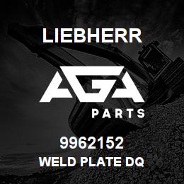 9962152 Liebherr WELD PLATE DQ | AGA Parts