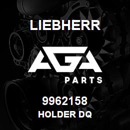 9962158 Liebherr HOLDER DQ | AGA Parts