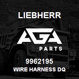 9962195 Liebherr WIRE HARNESS DQ | AGA Parts
