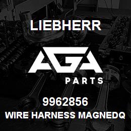 9962856 Liebherr WIRE HARNESS MAGNEDQ | AGA Parts