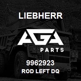 9962923 Liebherr ROD LEFT DQ | AGA Parts
