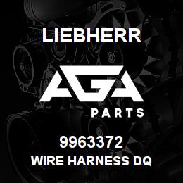 9963372 Liebherr WIRE HARNESS DQ | AGA Parts