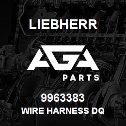 9963383 Liebherr WIRE HARNESS DQ | AGA Parts