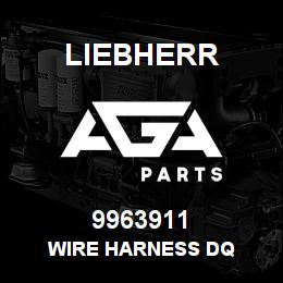 9963911 Liebherr WIRE HARNESS DQ | AGA Parts