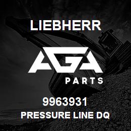 9963931 Liebherr PRESSURE LINE DQ | AGA Parts