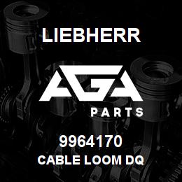 9964170 Liebherr CABLE LOOM DQ | AGA Parts
