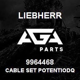 9964468 Liebherr CABLE SET POTENTIODQ | AGA Parts