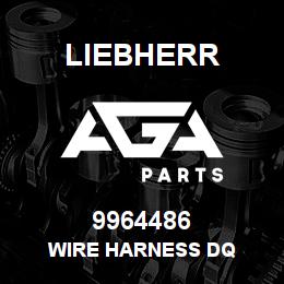 9964486 Liebherr WIRE HARNESS DQ | AGA Parts