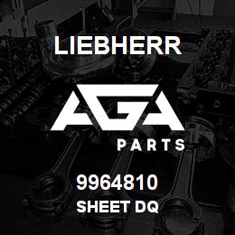 9964810 Liebherr SHEET DQ | AGA Parts