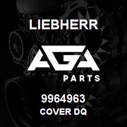 9964963 Liebherr COVER DQ | AGA Parts