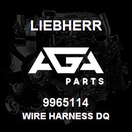 9965114 Liebherr WIRE HARNESS DQ | AGA Parts