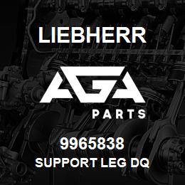 9965838 Liebherr SUPPORT LEG DQ | AGA Parts