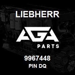 9967448 Liebherr PIN DQ | AGA Parts