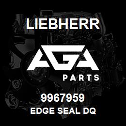 9967959 Liebherr EDGE SEAL DQ | AGA Parts