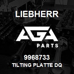 9968733 Liebherr TILTING PLATTE DQ | AGA Parts